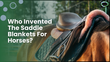 Who Invented The Saddle Blankets For Horses