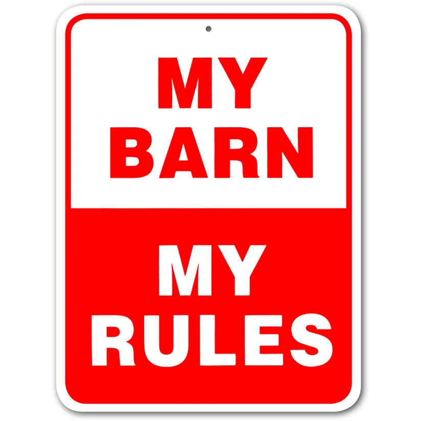 My Barn My Rules Aluminum Sign #3245396