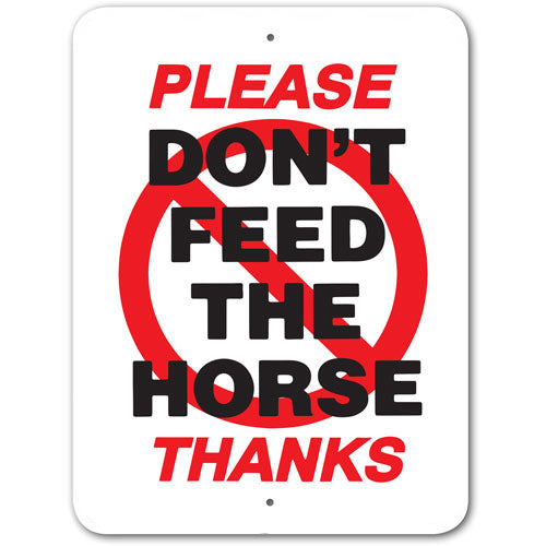 Please Don't Feed the Horses #3245307